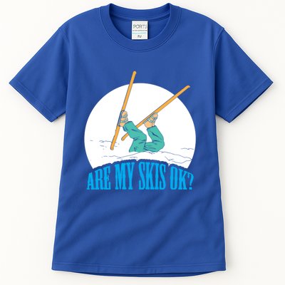 Funny Skiing Design Are My Skis Ok ? For Winter Sports Gift Tall T-Shirt