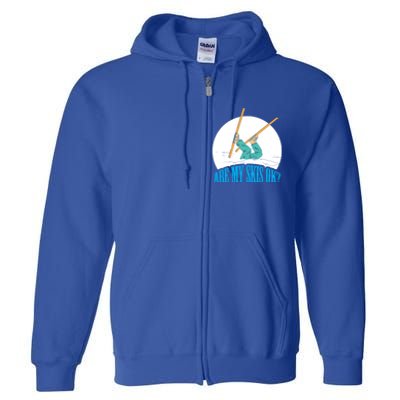 Funny Skiing Design Are My Skis Ok ? For Winter Sports Gift Full Zip Hoodie