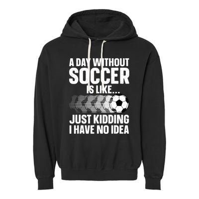 Funny Soccer Design For Women Sport Player Soccer Lover Garment-Dyed Fleece Hoodie