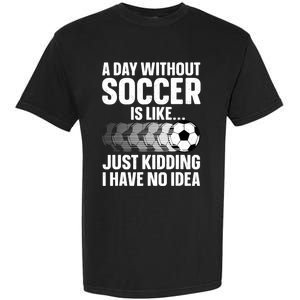 Funny Soccer Design For Women Sport Player Soccer Lover Garment-Dyed Heavyweight T-Shirt