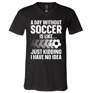 Funny Soccer Design For Women Sport Player Soccer Lover V-Neck T-Shirt