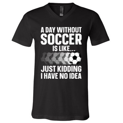 Funny Soccer Design For Women Sport Player Soccer Lover V-Neck T-Shirt