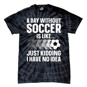 Funny Soccer Design For Women Sport Player Soccer Lover Tie-Dye T-Shirt