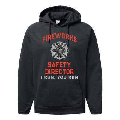 FIREWORKS SAFETY DIRECTOR I Run You Firefighter America Performance Fleece Hoodie