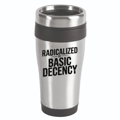 Funny Social Democracy Radicalized By Basic Decency 16oz Travel Tumbler
