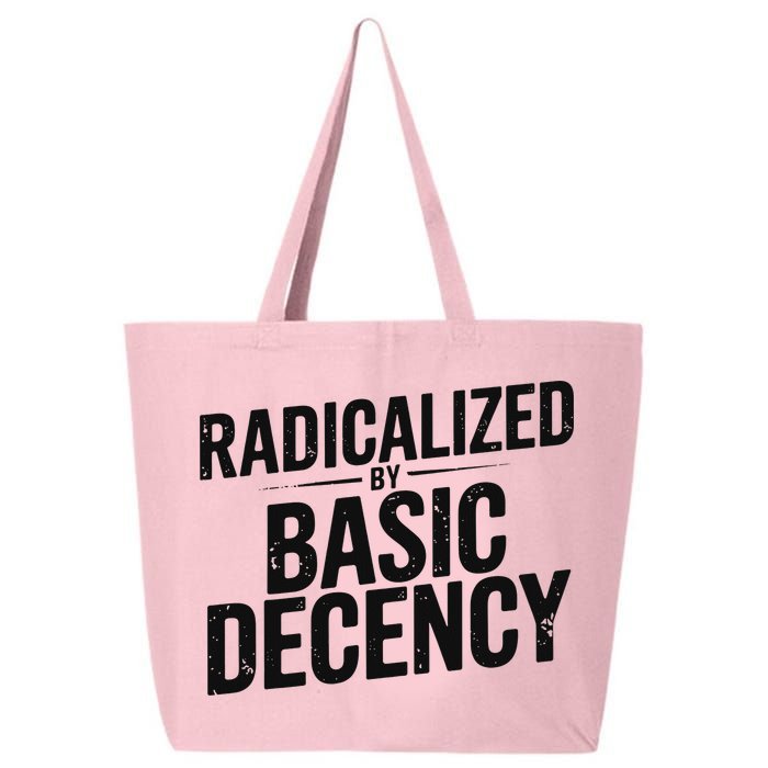 Funny Social Democracy Radicalized By Basic Decency 25L Jumbo Tote