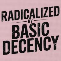 Funny Social Democracy Radicalized By Basic Decency 25L Jumbo Tote
