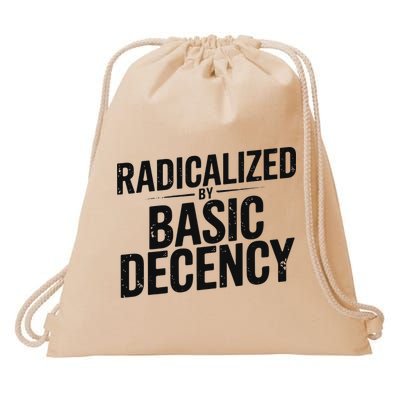 Funny Social Democracy Radicalized By Basic Decency Drawstring Bag