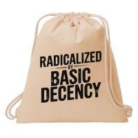 Funny Social Democracy Radicalized By Basic Decency Drawstring Bag