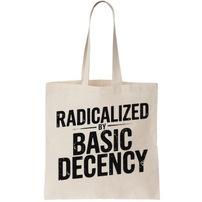 Funny Social Democracy Radicalized By Basic Decency Bag