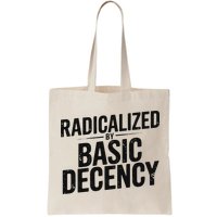 Funny Social Democracy Radicalized By Basic Decency Bag