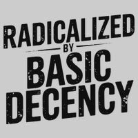 Funny Social Democracy Radicalized By Basic Decency Tie-Dye T-Shirt