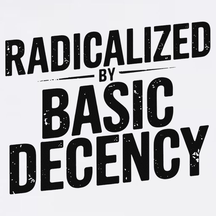 Funny Social Democracy Radicalized By Basic Decency Performance Shirt