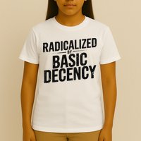Funny Social Democracy Radicalized By Basic Decency T-Shirt