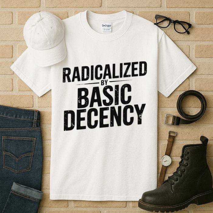 Funny Social Democracy Radicalized By Basic Decency Tall T-Shirt