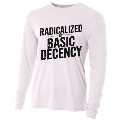 Funny Social Democracy Radicalized By Basic Decency Cooling Performance Long Sleeve Crew