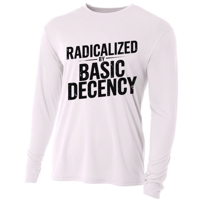 Funny Social Democracy Radicalized By Basic Decency Cooling Performance Long Sleeve Crew