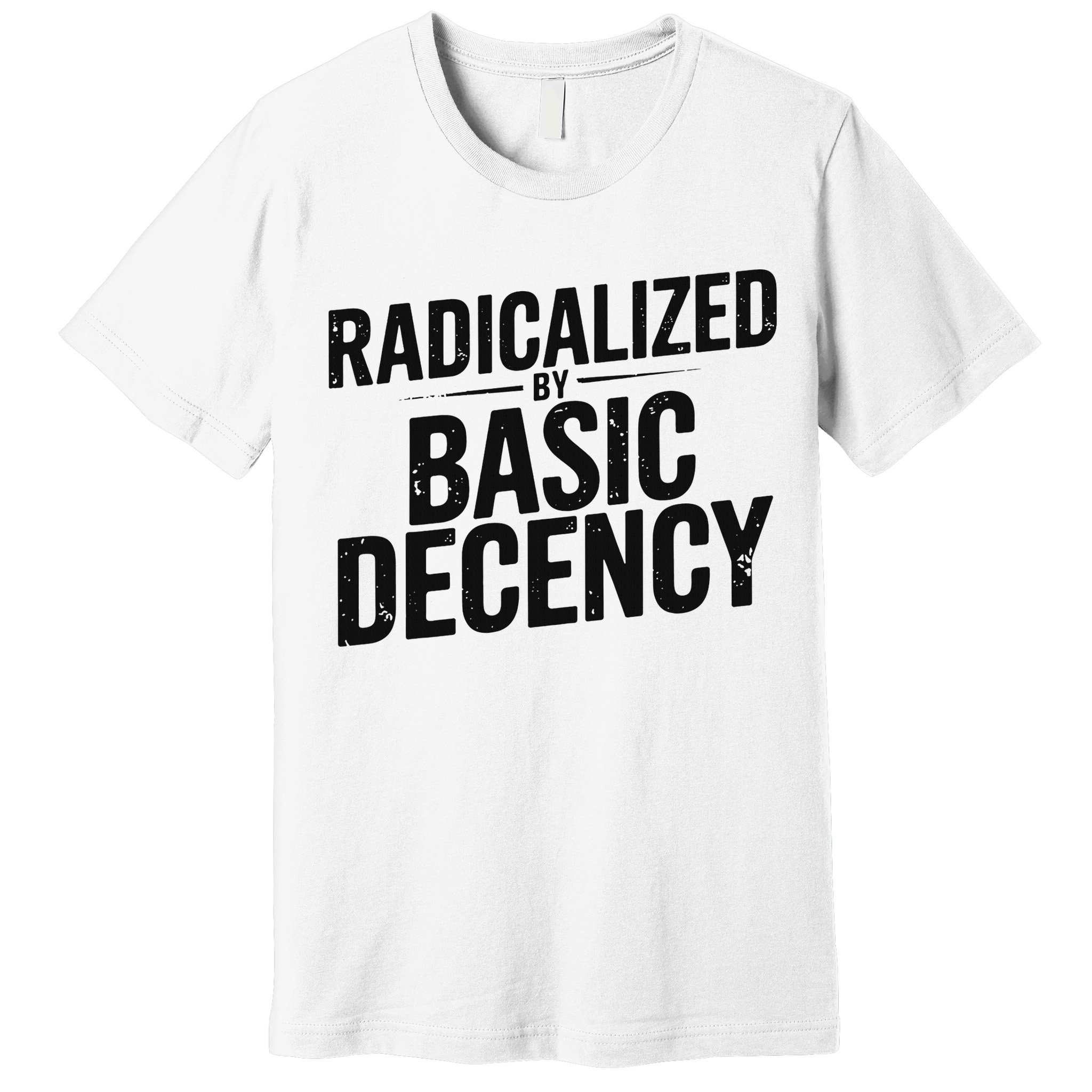Funny Social Democracy Radicalized By Basic Decency Premium T-Shirt