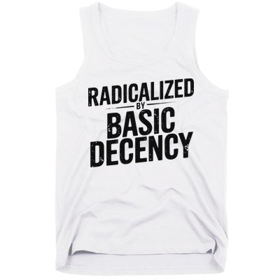 Funny Social Democracy Radicalized By Basic Decency Tank Top