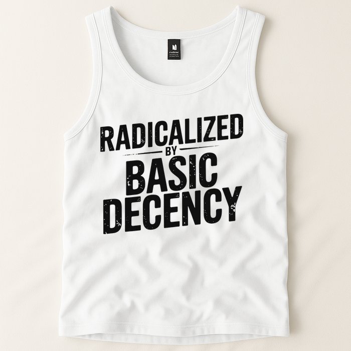 Funny Social Democracy Radicalized By Basic Decency Tank Top