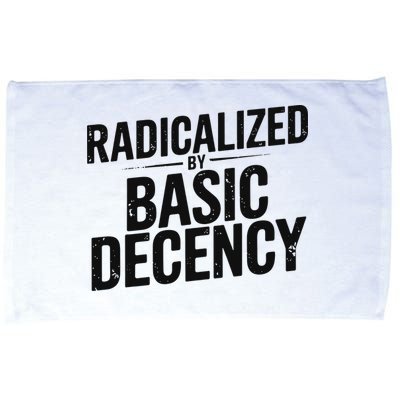 Funny Social Democracy Radicalized By Basic Decency Microfiber Hand Towel