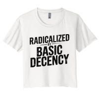 Funny Social Democracy Radicalized By Basic Decency Crop Top