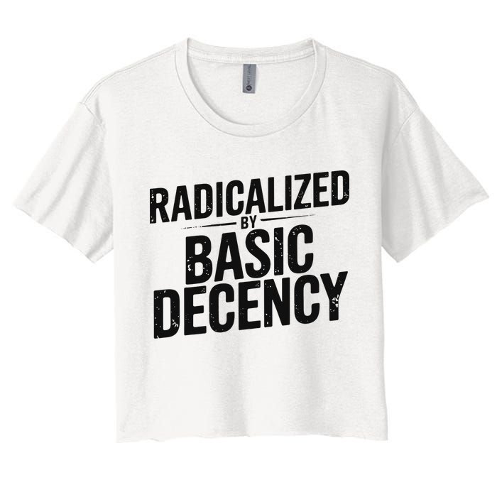 Funny Social Democracy Radicalized By Basic Decency Crop Top