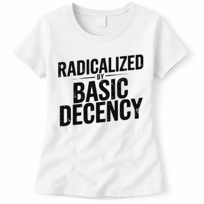 Funny Social Democracy Radicalized By Basic Decency Womens T-Shirt