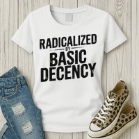 Funny Social Democracy Radicalized By Basic Decency Womens T-Shirt