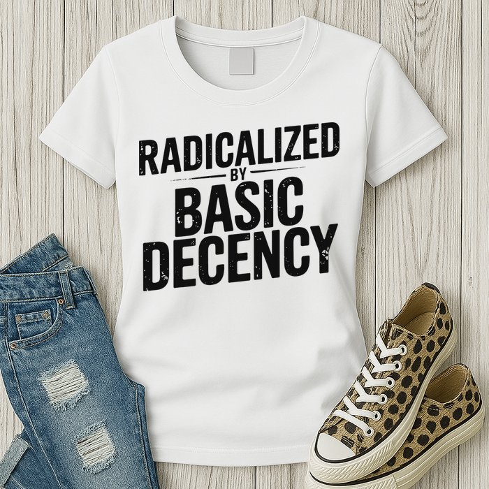 Funny Social Democracy Radicalized By Basic Decency Womens T-Shirt