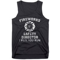 Fireworks Safety Director I Run You Run Bang Tank Top