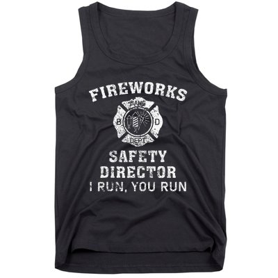 Fireworks Safety Director I Run You Run Bang Tank Top