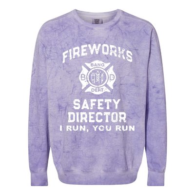 Fireworks Safety Director I Run You Run Colorblast Crewneck Sweatshirt