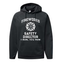 Fireworks Safety Director I Run You Run Performance Fleece Hoodie