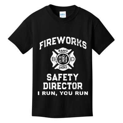 Fireworks Safety Director I Run You Run Kids T-Shirt