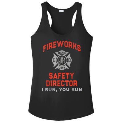 Fireworks Safety Director I Run You Run Funny 4th Of July Ladies PosiCharge Competitor Racerback Tank