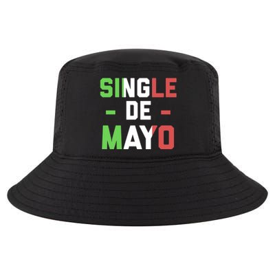 Funny Single De Mayo Joke Cinco De O Mexican Flag Cute Gift Cool Comfort Performance Bucket Hat