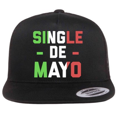 Funny Single De Mayo Joke Cinco De O Mexican Flag Cute Gift Flatbill Hat