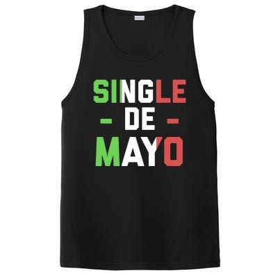 Funny Single De Mayo Joke Cinco De O Mexican Flag Cute Gift PosiCharge Competitor Tank