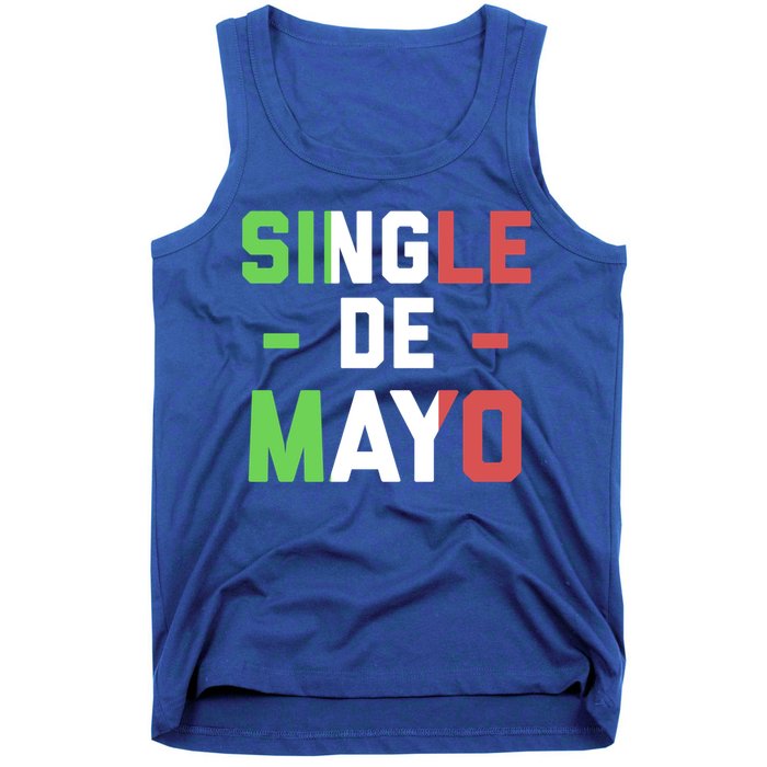 Funny Single De Mayo Joke Cinco De O Mexican Flag Cute Gift Tank Top