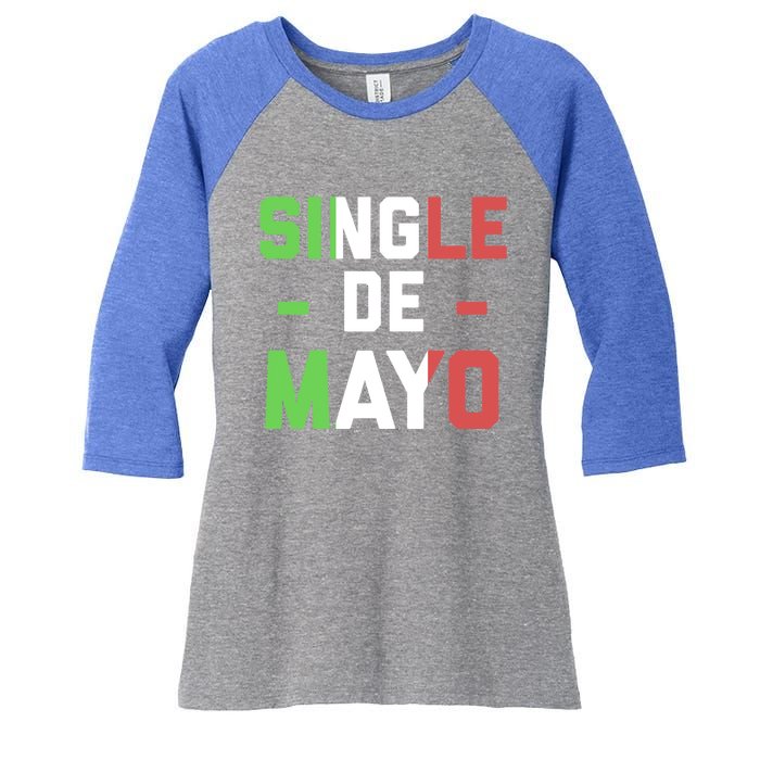 Funny Single De Mayo Joke Cinco De O Mexican Flag Cute Gift Women's Tri-Blend 3/4-Sleeve Raglan Shirt