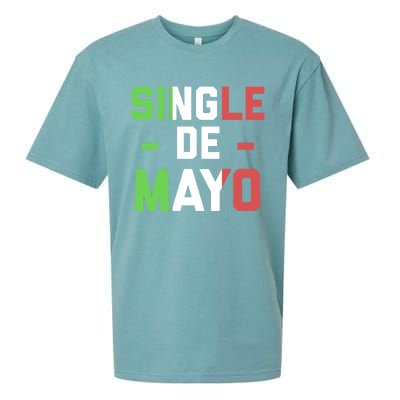 Funny Single De Mayo Joke Cinco De O Mexican Flag Cute Gift Sueded Cloud Jersey T-Shirt