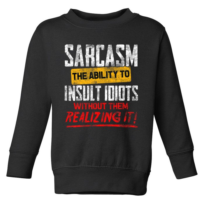 Funny Sarcasm Definition Toddler Sweatshirt