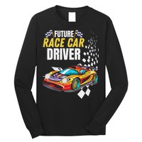 Funny Sarcastic Design Future Race Car Driver Long Sleeve Shirt