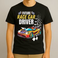 Funny Sarcastic Design Future Race Car Driver T-Shirt