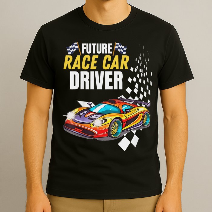 Funny Sarcastic Design Future Race Car Driver T-Shirt