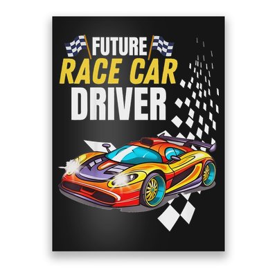 Funny Sarcastic Design Future Race Car Driver Poster