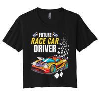 Funny Sarcastic Design Future Race Car Driver Women's Crop Top Tee