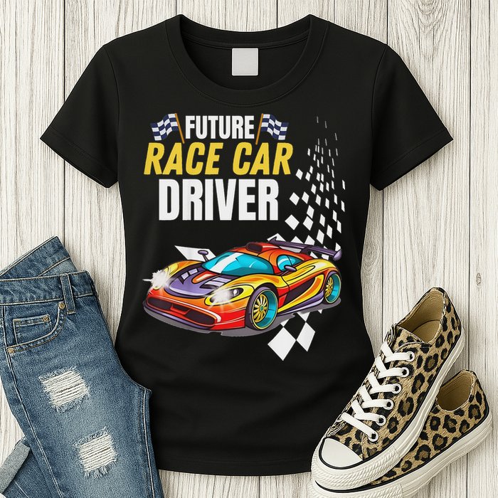 Funny Sarcastic Design Future Race Car Driver Womens T-Shirt
