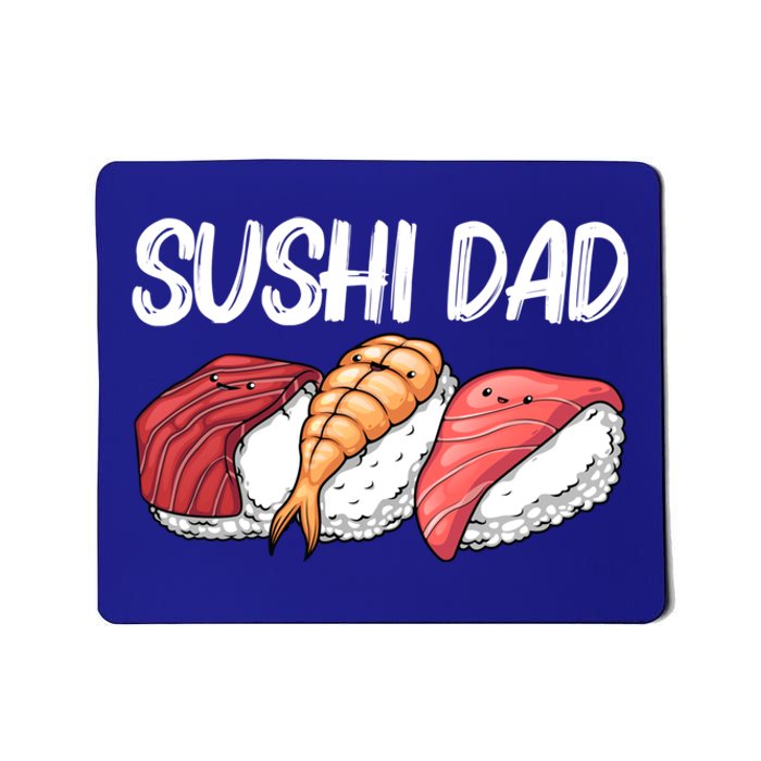 Funny Sushi Design For Dad Father Japanese Sushi Lovers Cute Gift Mousepad